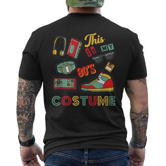 This Is My 80S Costume 1980S Halloween Retro Vintage 80S Vintage Designs Funny Gifts Mens Back Print T-shirt | Mazezy