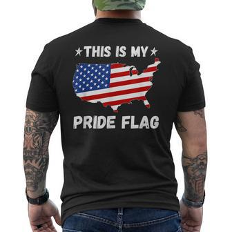 This Is My Pride Flag - Patriotic America Usa 4Th Of July Patriotic Funny Gifts Mens Back Print T-shirt | Mazezy AU