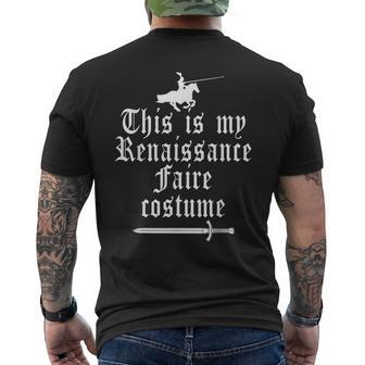 This Is My Renaissance Faire Costume Funny Lazy Renfest Joke Mens Back Print T-shirt - Seseable