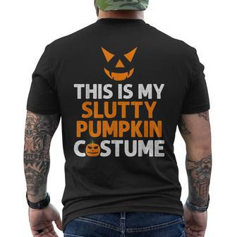 This Is My Slutty Pumpkin Adult Humor Scary Halloween Joke Mens Back Print T-shirt | Mazezy