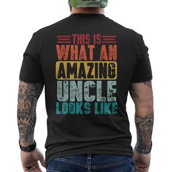 This Is What An Amazing Uncle Looks Like Funny Fathers Day Mens Back Print T-shirt | Mazezy