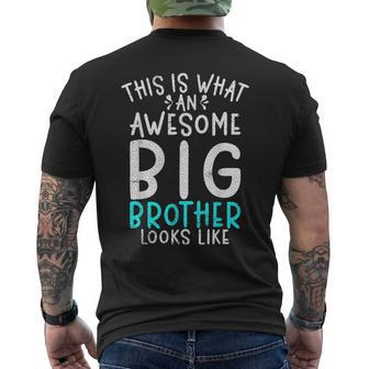 This Is What An Awesome Big Brother Looks Like Big Brother Mens Back Print T-shirt - Seseable