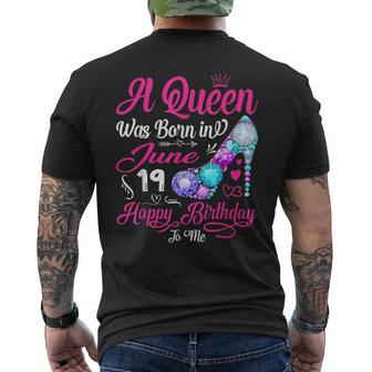 This Queen Was Born In June 19 Happy Birthday To Me Gifts Mens Back Print T-shirt - Seseable