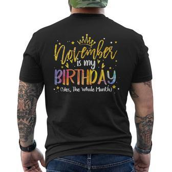 Tie Dye November Is My Birthday Yes The Whole Month Birthday Men's T-shirt Back Print - Monsterry AU