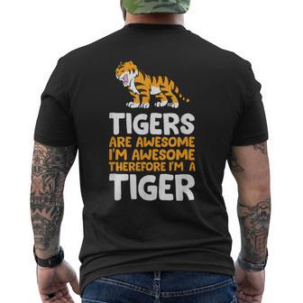Tigers Are Awesome I'm Awesome Therefore I'm A Tiger Men's T-shirt Back Print | Mazezy