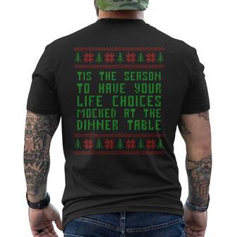 Tis The Season To Have Your Life Choices Mocked At Dinner Men's T-shirt Back Print | Mazezy