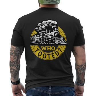 Who Tooted Train Lover Cute Model Railroad Conductor Men's T-shirt Back Print - Monsterry AU