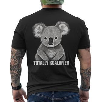Totally Koalafied - Koala Bear Gifts Graphic Mens Back Print T-shirt - Seseable