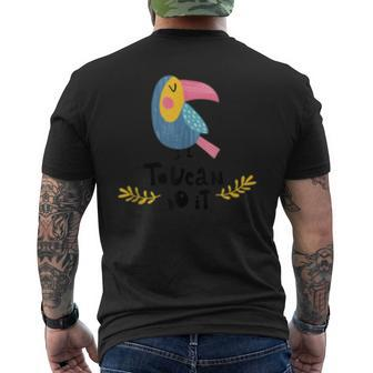Toucan Do It - Funny Motivational Bird Pun Mens Back Print T-shirt | Mazezy