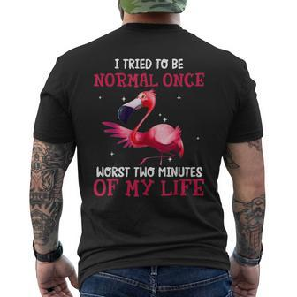 I Tried Being Normal Once Worst Two Minutes Of My Life Men's Back Print T-shirt | Mazezy