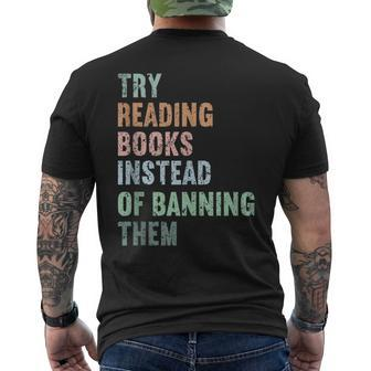 Try Reading Books Instead Of Banning Them Cute Retro Bookis Reading Funny Designs Funny Gifts Mens Back Print T-shirt | Mazezy