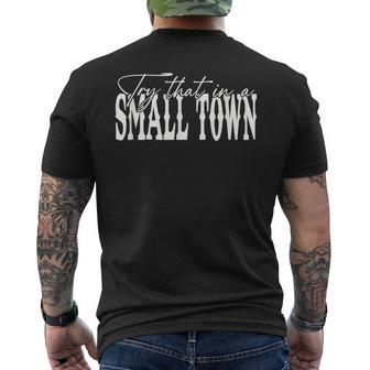 Try That In A Small Western Town Men's T-shirt Back Print | Mazezy