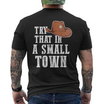 Try That In A Small Town Western Cowboy Mens Back Print T-shirt | Mazezy