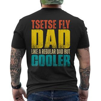 Tsetse Fly Father Like A Regular Dad But Cooler Men's T-shirt Back Print | Mazezy