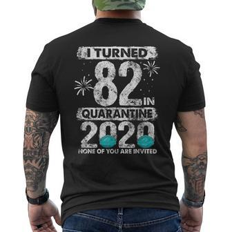 I Turned 82 In Quarantine 2020 82 Years Old 82Nd Birthday Men's T-shirt Back Print | Mazezy