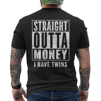 Twin Parents Fun Straight Outta Money I Have Twins Mens Back Print T-shirt | Mazezy