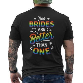 Two Brides Are Better Than One Lesbian Pride Lgbt T Mens Back Print T-shirt | Mazezy