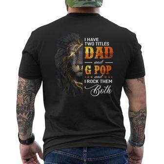 I Have Two Titles Dad And G Pop Lion Fathers Day Men's Back Print T-shirt | Mazezy