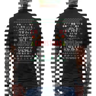 This Is My Ugly Sweater Christmas Pajama Holiday Xmas Men's T-shirt Back Print | Mazezy
