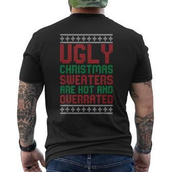 Ugly Sweaters Are Hot And Overrated Christmas Pajama X-Mas Men's T-shirt Back Print - Monsterry UK