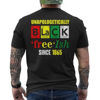 Unapologetically Black Junenth Freeish Since 1865 Mens Back Print T-shirt | Mazezy