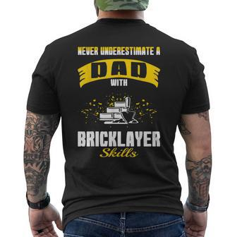 Never Underestimate Dad With Bricklayer Skills Men's T-shirt Back Print - Monsterry UK