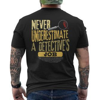 Never Underestimate A Detective's Job Men's T-shirt Back Print | Seseable CA