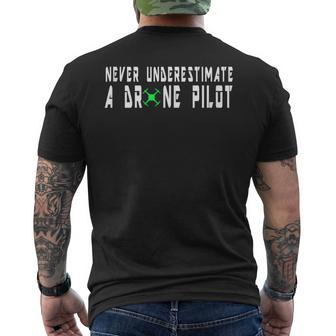 Never Underestimate A Drone Pilot Drone Pilot Pun Men's T-shirt Back Print | Mazezy
