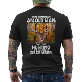 Never Underestimate A Man Loves Hunting Born In December Men's T-shirt Back Print - Seseable