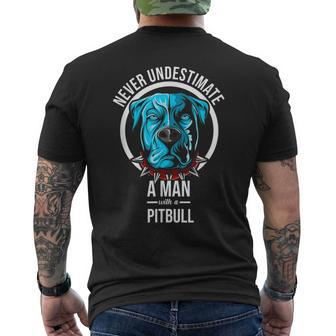 Never Underestimate A Man With A Pitbull Dog Apparel Men's T-shirt Back Print - Seseable