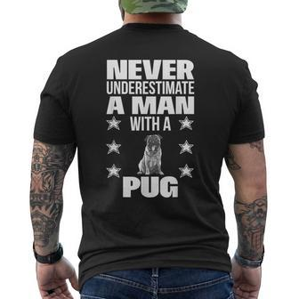 Never Underestimate A Man With A Pug Men's T-shirt Back Print - Monsterry DE
