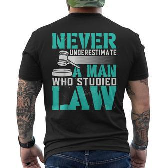 Never Underestimate A Man Who Studied Law Lawyer Men's T-shirt Back Print - Thegiftio UK