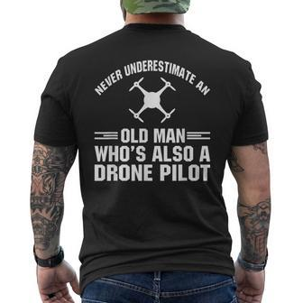 Never Underestimate A Man Who's Also A Drone Pilot Men's T-shirt Back Print - Seseable
