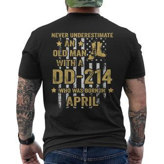 Never Underestimate An Old Man With A Dd-214 April Birthday Men's T-shirt Back Print - Seseable