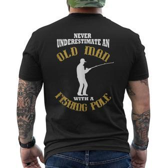 Never Underestimate An Old Man With A Fishing Pole Men's T-shirt Back Print - Monsterry