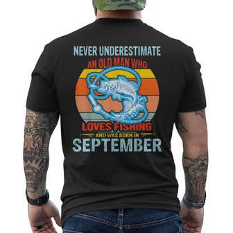 Never Underestimate An Old Man Who Loves Fishing Born In Sep Men's T-shirt Back Print | Mazezy