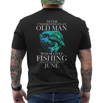 Never Underestimate An Old Man Who Loves Fishing June Man Men's T-shirt Back Print | Mazezy