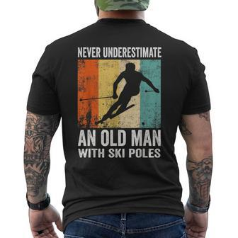 Never Underestimate An Old Man With Ski Poles Lover Skiing Men's T-shirt Back Print | Mazezy
