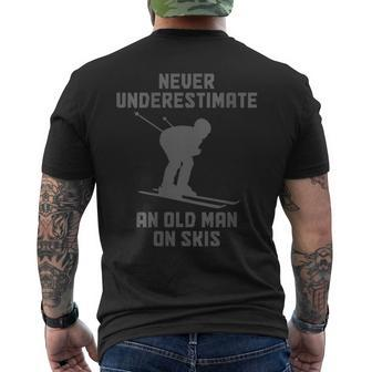 Never Underestimate An Old Man On Skis Skiing Skier Men's T-shirt Back Print | Mazezy