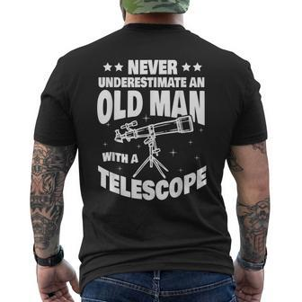 Never Underestimate An Old Man With A Telescope Dad Men's T-shirt Back Print - Thegiftio UK