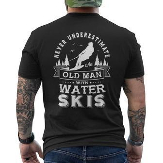Never Underestimate An Old Man With Water Skis Water Skiing Men's T-shirt Back Print | Mazezy