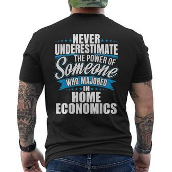 Never Underestimate The Power Of Home Economics Major Men's T-shirt Back Print - Seseable