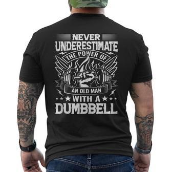 Never Underestimate The Power Of An Old Man With A Dumbbell Men's T-shirt Back Print - Seseable