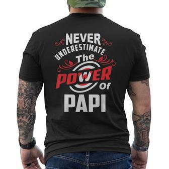 Never Underestimate The Power Of Papi T Men's T-shirt Back Print - Seseable
