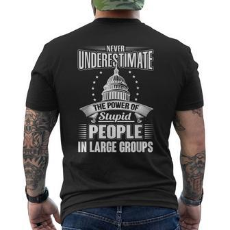 Never Underestimate The Power Of Stupid Political Men's T-shirt Back Print - Seseable