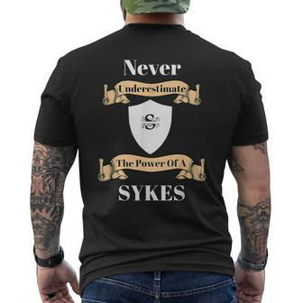 Never Underestimate The Power Of A Sykes T Men's T-shirt Back Print - Seseable