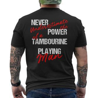 Never Underestimate The Power Of A Tambourine Playing Man Men's T-shirt Back Print - Seseable