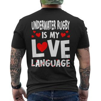 Underwater Rugby Is My Love Language Rugby Player Men's T-shirt Back Print | Mazezy