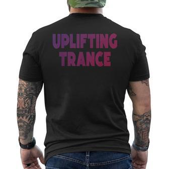 Uplifting Trance Edm Festival Clothing For Ravers Men's T-shirt Back Print | Mazezy