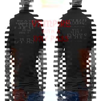 Vampire With A Day Pass Horror Goth Vampire Halloween Halloween Men's T-shirt Back Print | Mazezy